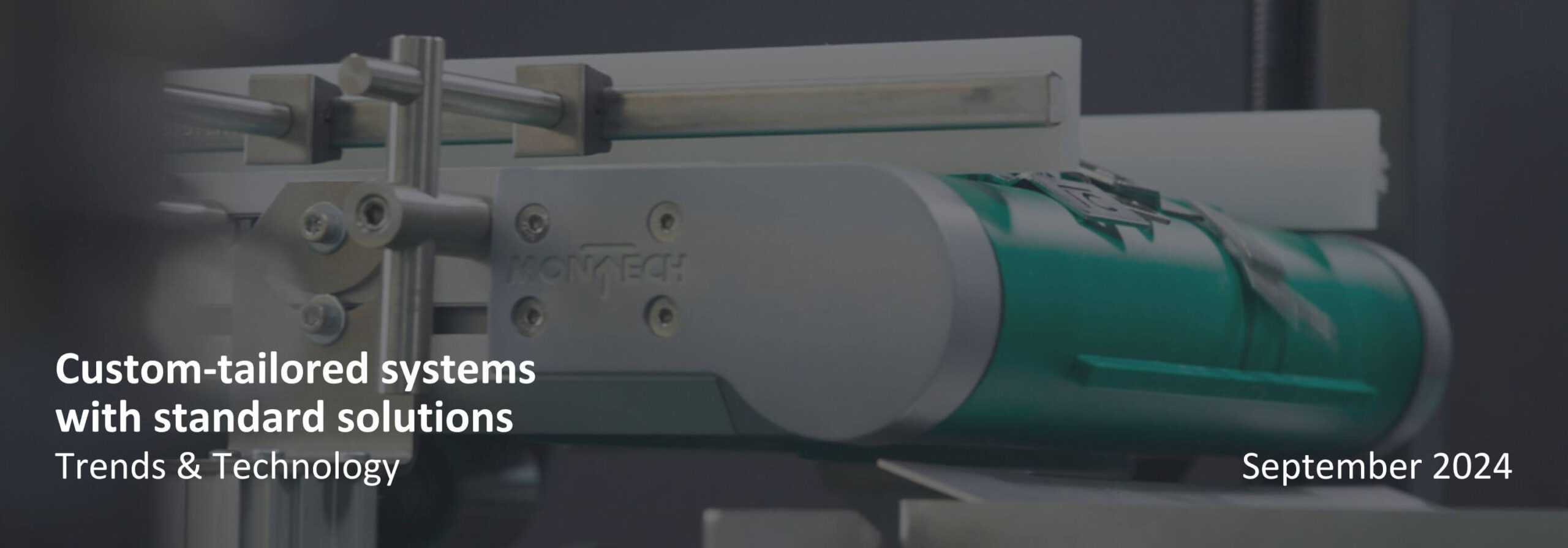Custom-tailored systems with standard solutions